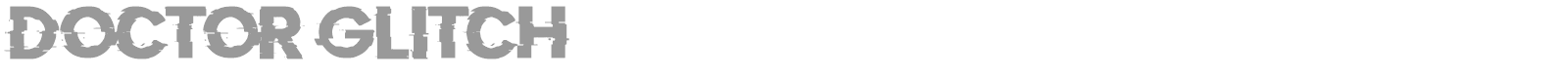 Doctor Glitch font preview